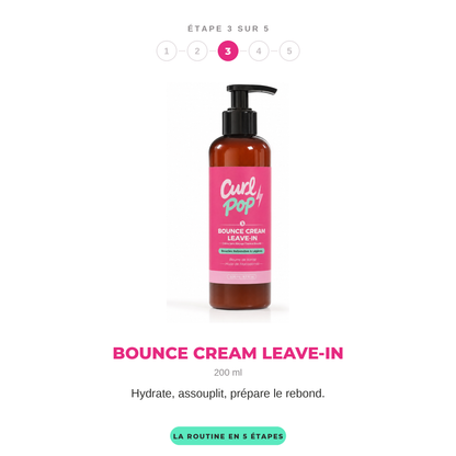 Bounce Cream Leave-In, étape 3 sur 5 de la routine Curl Pop — 200 ml, hydrate, assouplit et prépare le rebond